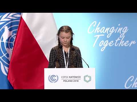 Greta Thunberg - სიტყვით გამოსვლა  COP24 კონფერენცია, 2018